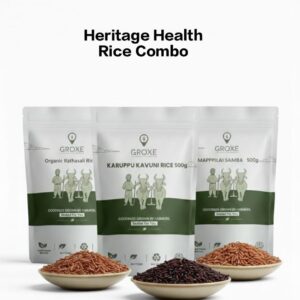 GROXE Heritage Health Rice Combo – Karuppu Kavuni, Mappillai Samba & Rathasali (500g Each | 1.5 Kg Total)